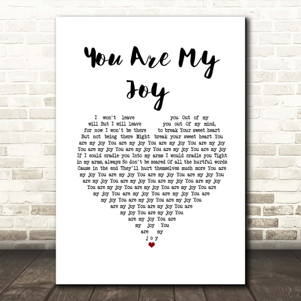 The Reindeer Section You Are My Joy White Heart Song Lyric Print