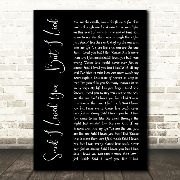 Michael Bolton Said I Loved You... But I Lied Black Script Song Lyric Print