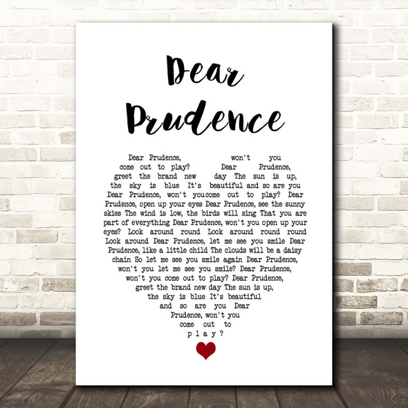 The Beatles Dear Prudence White Heart Song Lyric Print