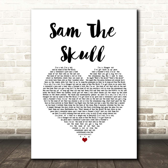 Alastair McDonald Sam The Skull White Heart Song Lyric Print