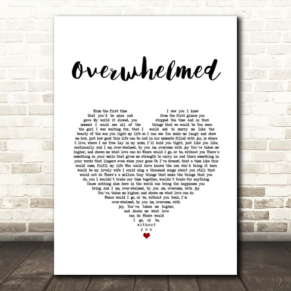 Tim McMorris Overwhelmed White Heart Song Lyric Print