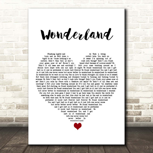 Taylor Swift Wonderland White Heart Song Lyric Print
