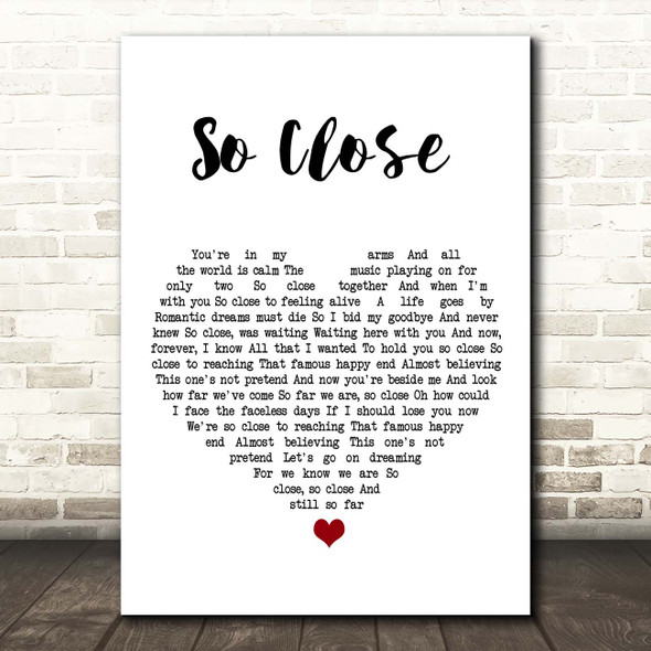 Alan Menken, Stephen Schwartz So Close White Heart Song Lyric Print