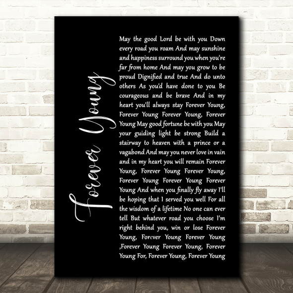 Rod Stewart Forever Young Black Script Song Lyric Quote Print