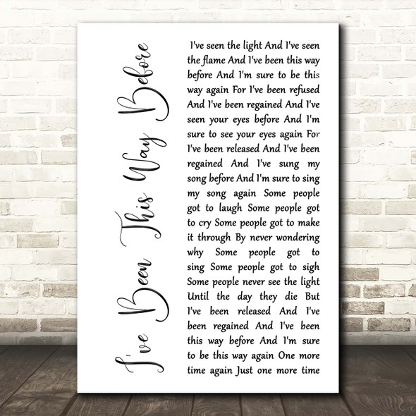 Neil Diamond I've Been This Way Before White Script Song Lyric Print