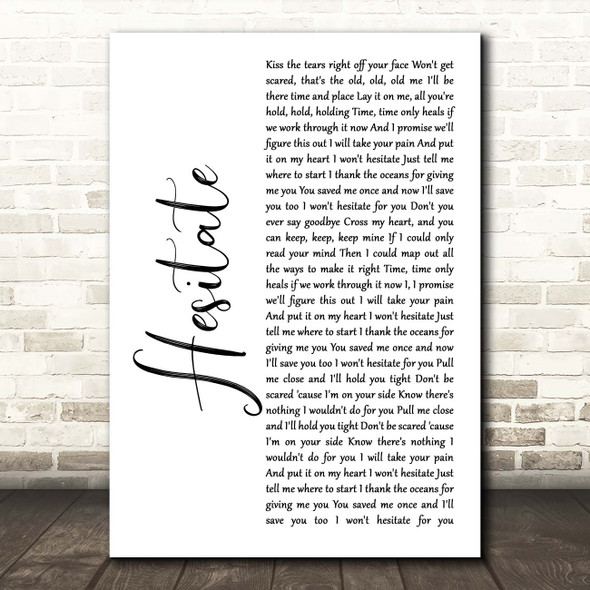 Jonas Brothers Hesitate White Script Song Lyric Print