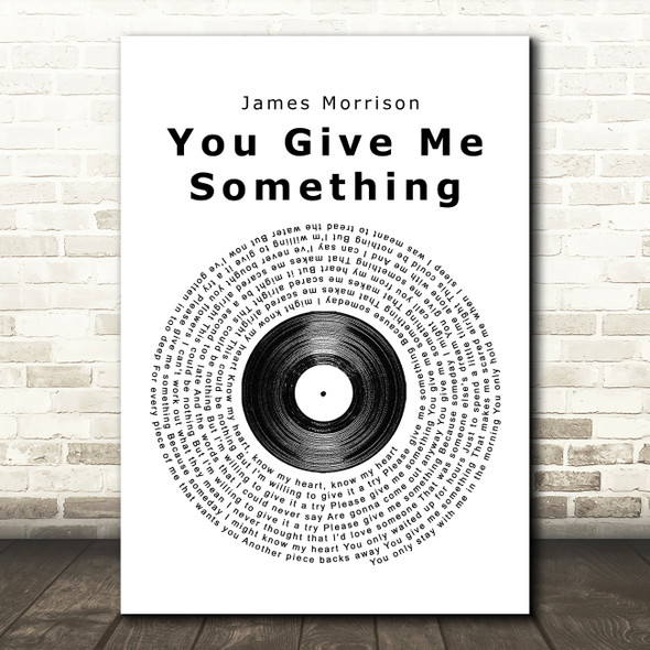 James Morrison You Give Me Something Vinyl Record Song Lyric Quote Print