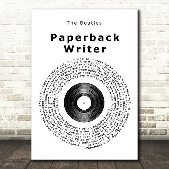 The Beatles Paperback Writer Vinyl Record Song Lyric Quote Print