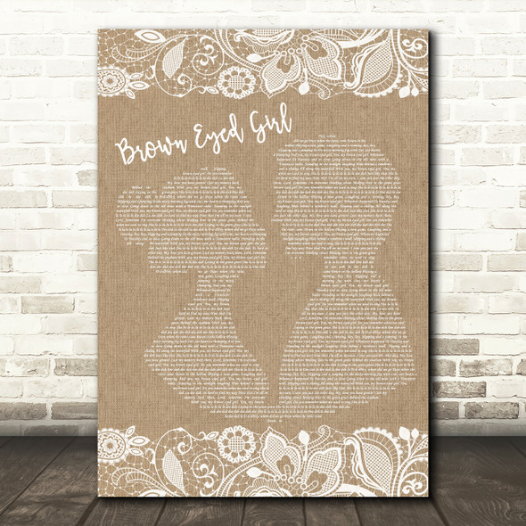 Van Morrison Brown Eyed Girl Burlap & Lace Song Lyric Music Art Print