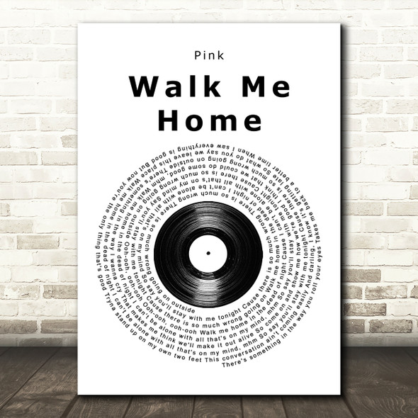 Pink Walk Me Home Vinyl Record Song Lyric Music Art Print