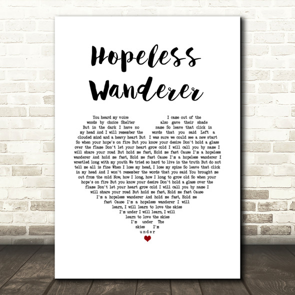 Mumford & Sons Hopeless Wanderer White Heart Song Lyric Music Art Print