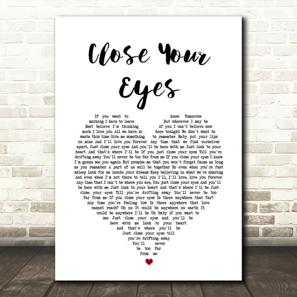 Westlife Close Your Eyes White Heart Song Lyric Music Art Print