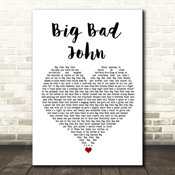Jimmy Dean Big Bad John White Heart Song Lyric Music Art Print