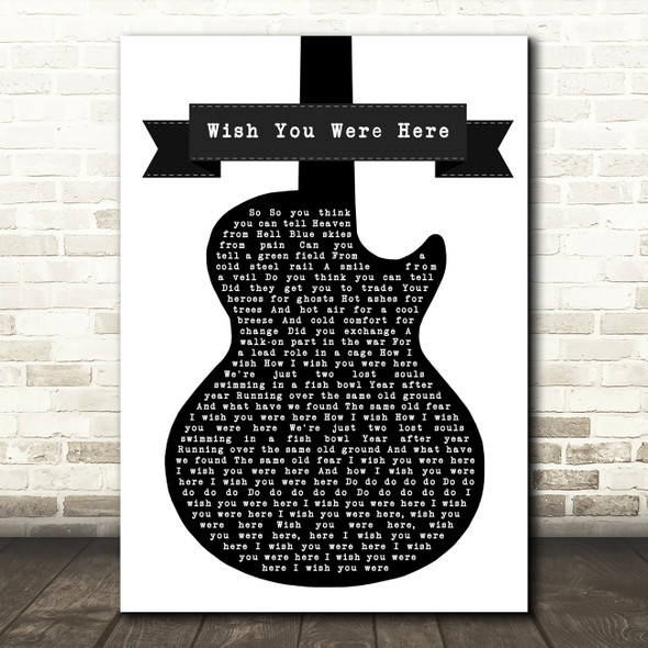 Aslan Wish You Were Here Black & White Guitar Song Lyric Art Print