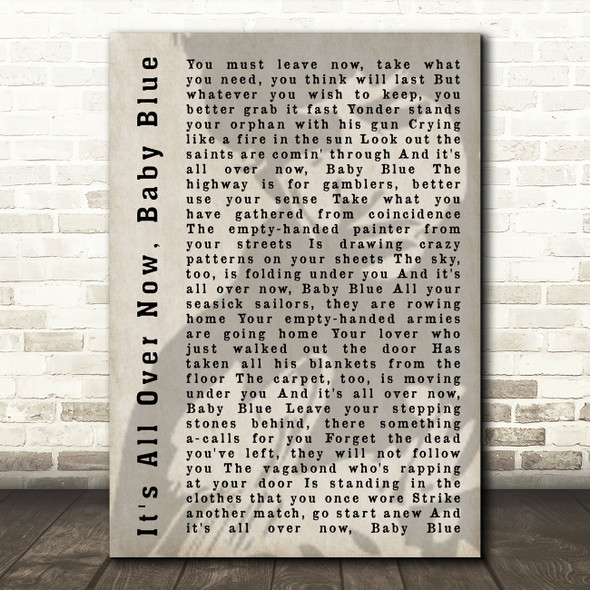 Bob Dylan It's All Over Now, Baby Blue Shadow Song Lyric Quote Print