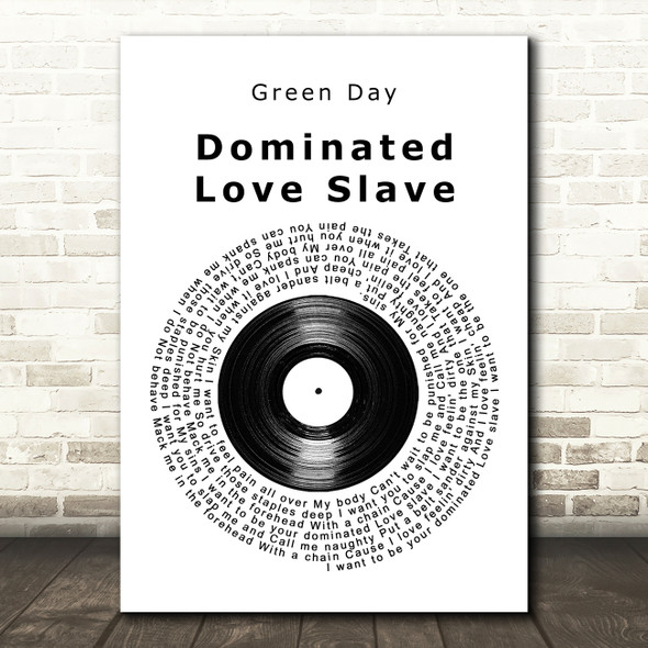 Green Day Dominated Love Slave Vinyl Record Song Lyric Art Print