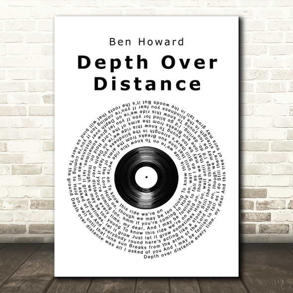 Ben Howard Depth Over Distance Vinyl Record Song Lyric Art Print