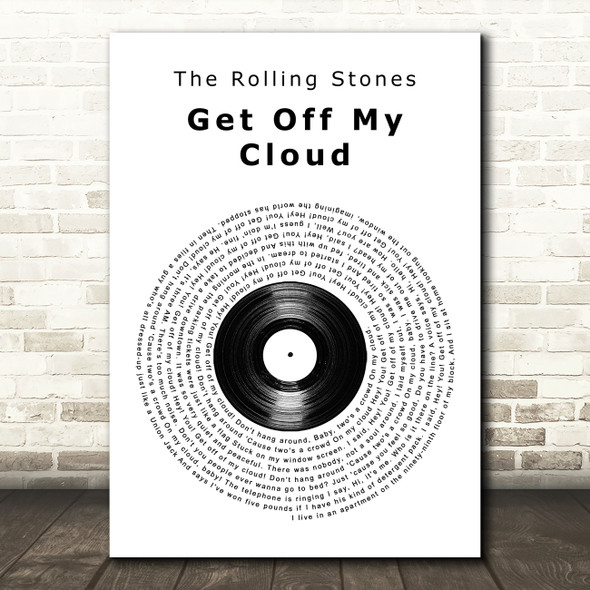 The Rolling Stones Get Off My Cloud Vinyl Record Song Lyric Art Print