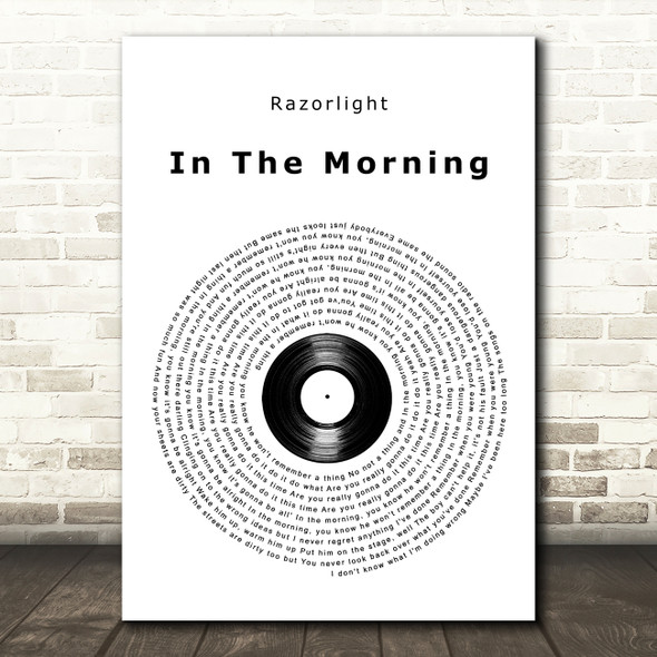 Razorlight In The Morning Vinyl Record Song Lyric Art Print