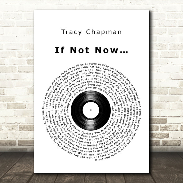 Tracy Chapman If Not Now Vinyl Record Song Lyric Art Print