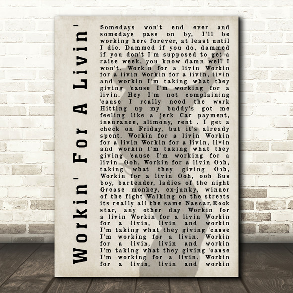 Garth Brooks Workin' For A Livin' Shadow Song Lyric Quote Print