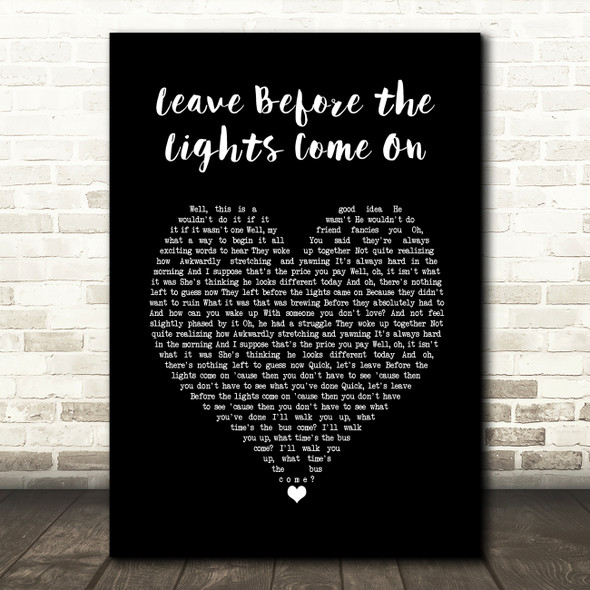 Arctic Monkeys Leave Before the Lights Come On Black Heart Song Lyric Art Print
