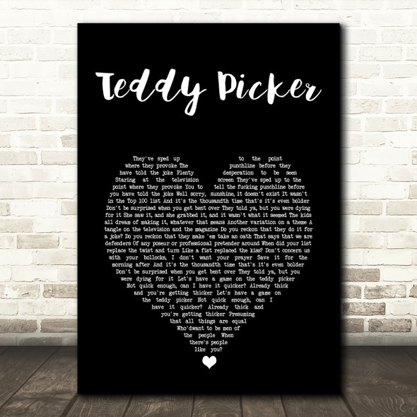 Arctic Monkeys Teddy Picker Black Heart Song Lyric Art Print