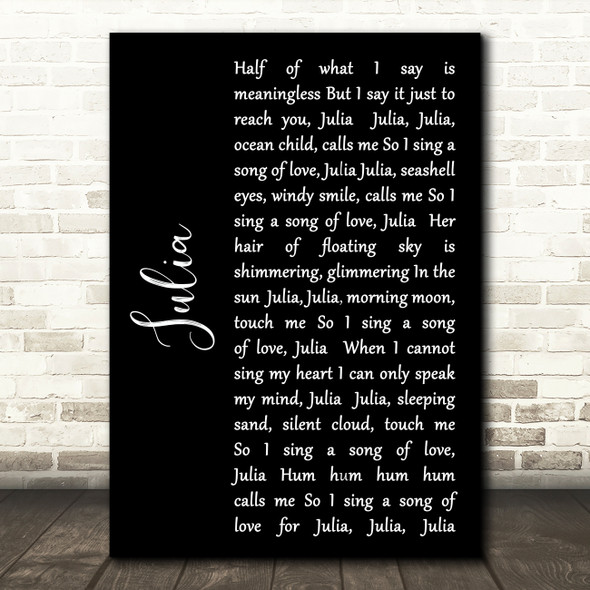 The Beatles Julia Black Script Song Lyric Art Print