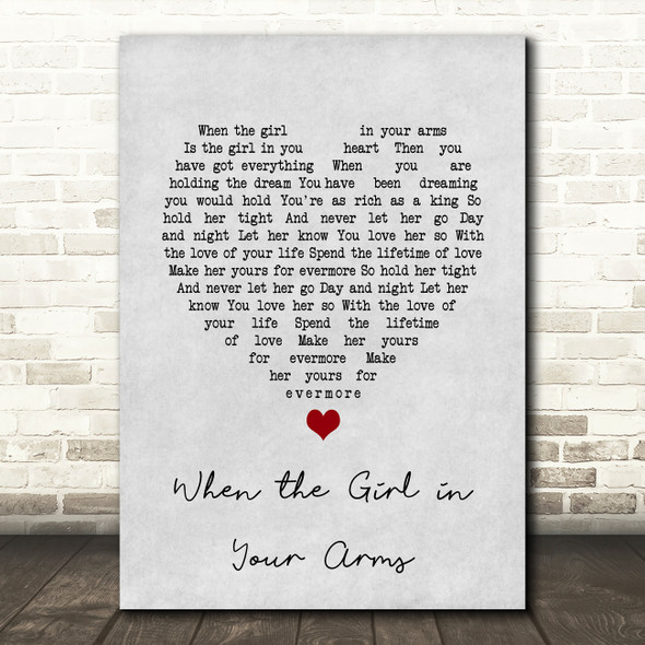 Cliff Richard When the Girl in Your Arms Grey Heart Song Lyric Art Print