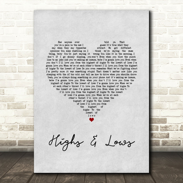 Alexander Jean Highs & Lows Grey Heart Song Lyric Art Print