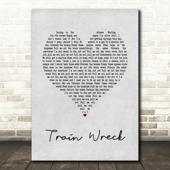 James Arthur Train Wreck Grey Heart Song Lyric Art Print