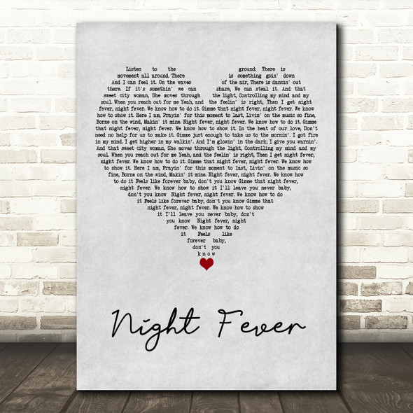 Bee Gees Night Fever Grey Heart Song Lyric Art Print