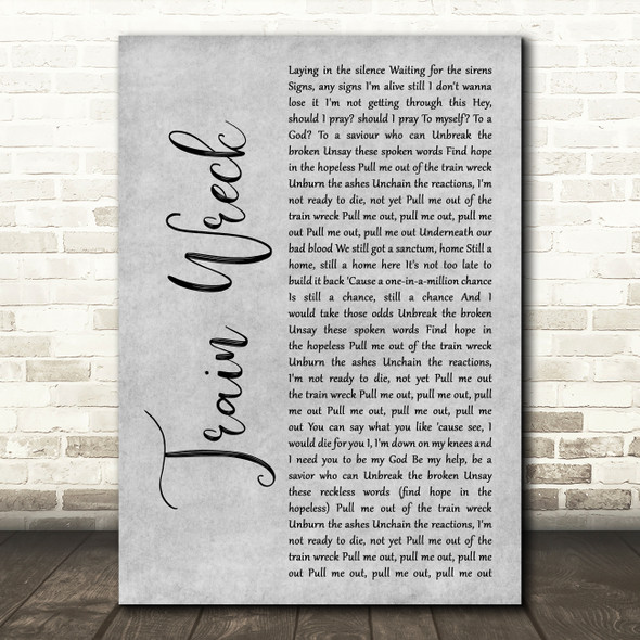 James Arthur Train Wreck Grey Rustic Script Song Lyric Art Print