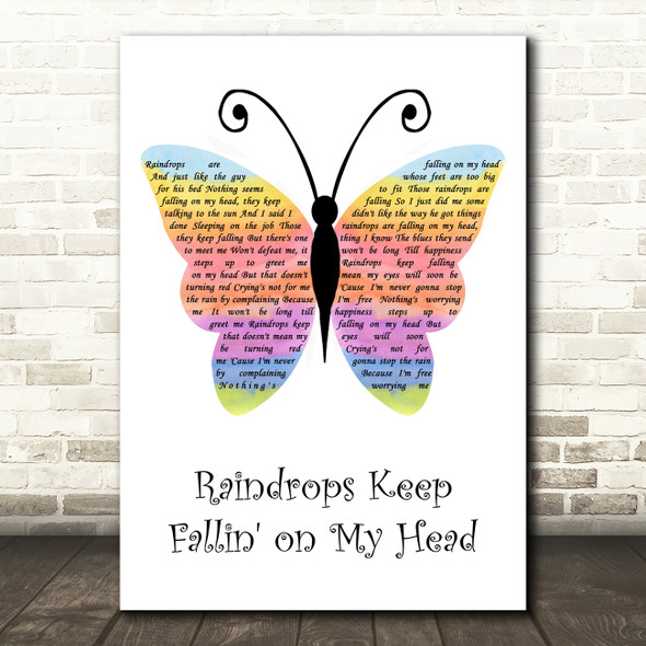 Raindrops Keep Fallin' on My Head Rainbow Butterfly Song Lyric Art Print