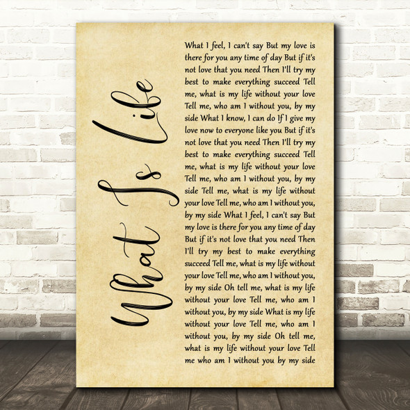 George Harrison What Is Life Rustic Script Song Lyric Art Print