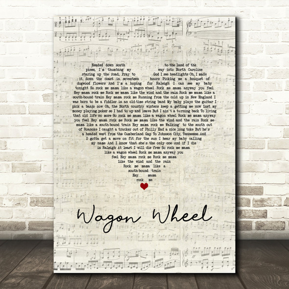 Bob Dylan Wagon Wheel Script Heart Song Lyric Art Print