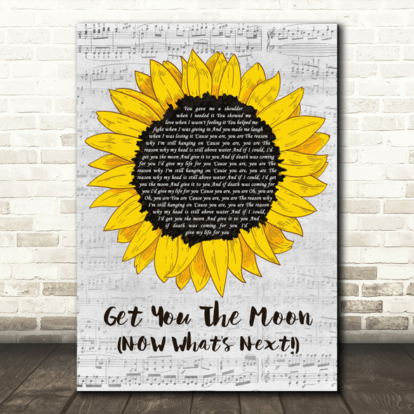 Kina Get You The Moon (NOW What's Next!) Grey Script Sunflower Song Lyric Art Print