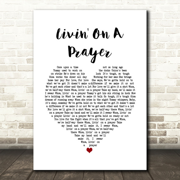 Bon Jovi Livin' On A Prayer Heart Song Lyric Quote Print