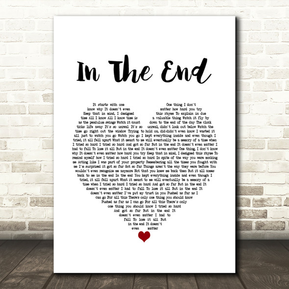 Linkin Park In The End Heart Song Lyric Quote Print