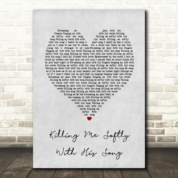 Roberta Flack Killing Me Softly With His Song Grey Heart Song Lyric Quote Print