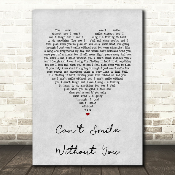 Barry Manilow Can't Smile Without You Grey Heart Song Lyric Quote Print