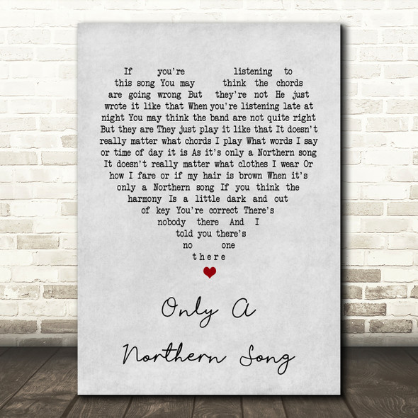 The Beatles Only A Northern Song Grey Heart Song Lyric Quote Print