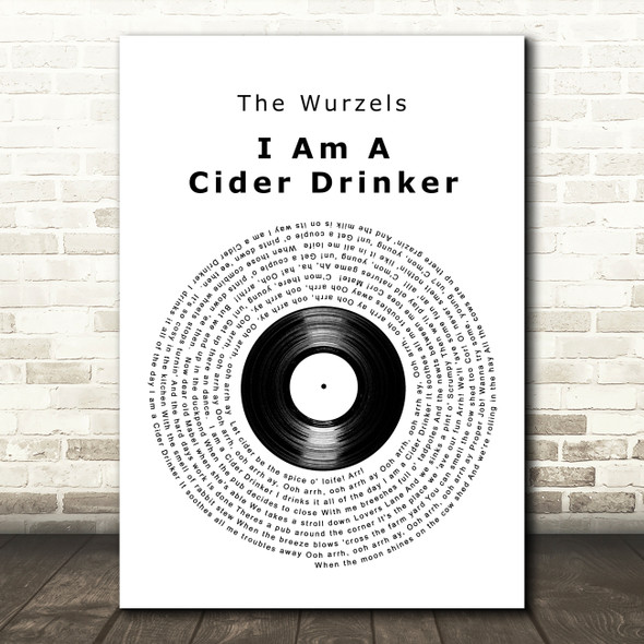 The Wurzels I Am a Cider Drinker Vinyl Record Decorative Wall Art Gift Song Lyric Print