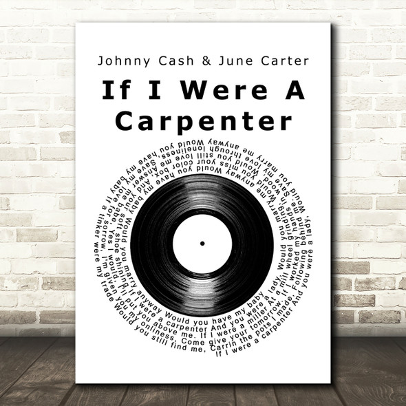 Johnny Cash & June Carter If I Were A Carpenter Vinyl Record Wall Art Song Lyric Print