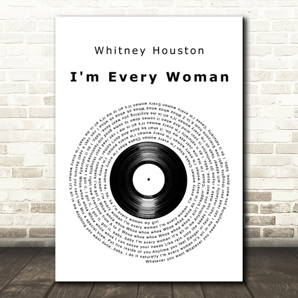 Whitney Houston I'm Every Woman Vinyl Record Decorative Wall Art Gift Song Lyric Print