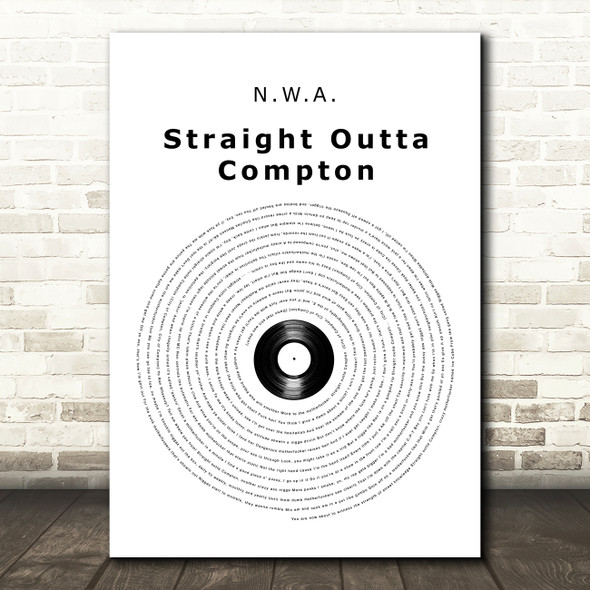 N.W.A. Straight Outta Compton Vinyl Record Decorative Wall Art Gift Song Lyric Print