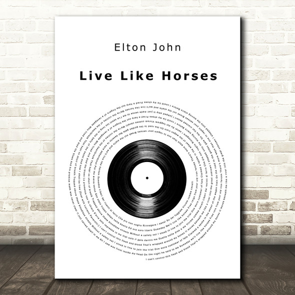 Elton John Live Like Horses Vinyl Record Decorative Wall Art Gift Song Lyric Print