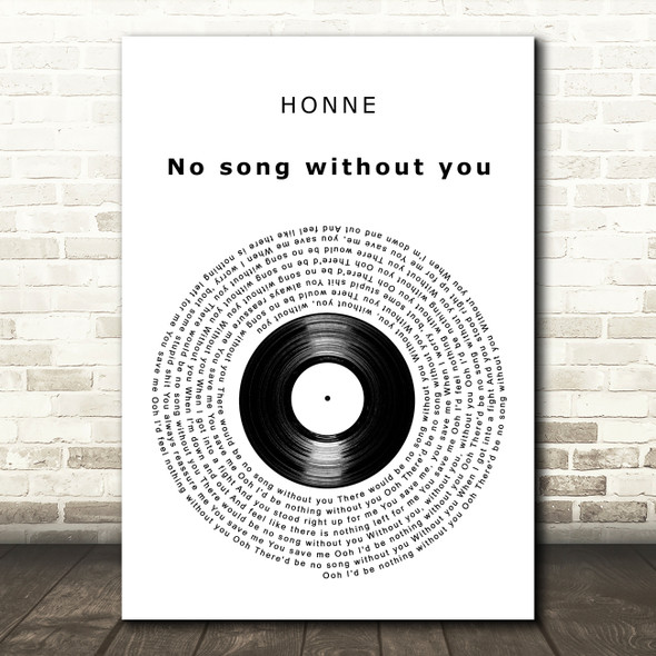 HONNE no song without you Vinyl Record Decorative Wall Art Gift Song Lyric Print
