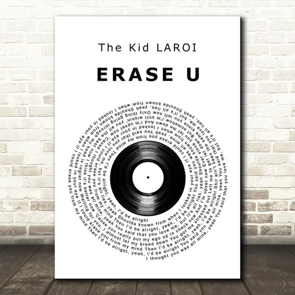 The Kid LAROI ERASE U Vinyl Record Decorative Wall Art Gift Song Lyric Print