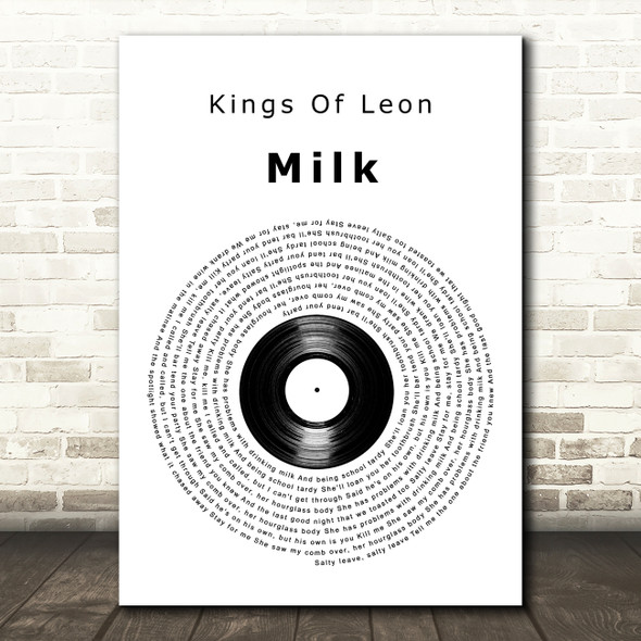 Kings Of Leon Milk Vinyl Record Decorative Wall Art Gift Song Lyric Print